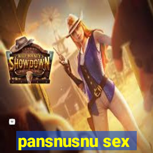 pansnusnu sex